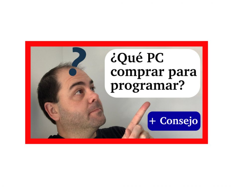 ¿Qué ordenador/PC comprar para programar?