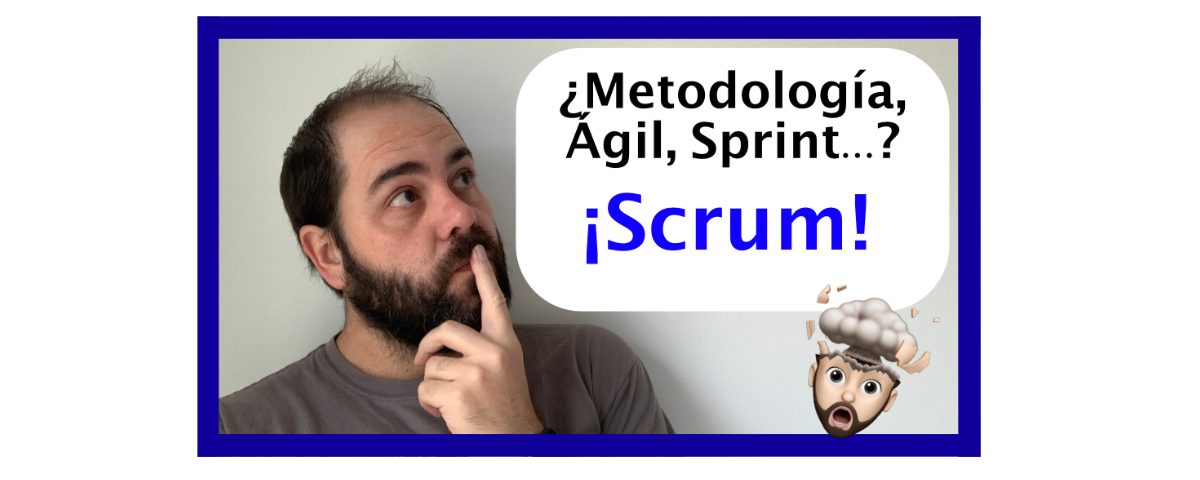 Aprender qué es scrum en 10 minutos