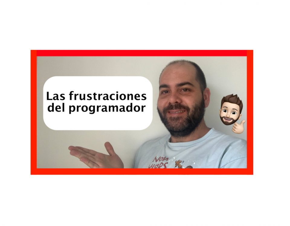 Las 4 frustraciones con las que tiene que lidiar todo programador