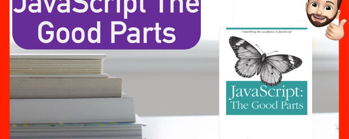 JavaScript The good parts