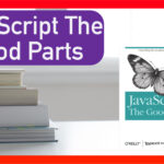 JavaScript The good parts